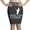 so good with my rod i make fish come Pencil Skirts