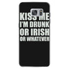 kiss me i'm drunk or irish Samsung Galaxy S7 Case