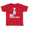 no probllama Toddler T-shirt