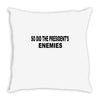 enemies Throw Pillow