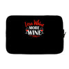 less whine more wine Laptop sleeve