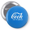 cock   taste the difference funny Pin-back button