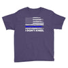 I Don't Kneel Youth Tee