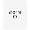 we got the power 4 Mousepad