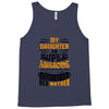 My Daughter Is Super Awesome Her Mother Tank Top