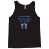 best mother day gift ever Tank Top