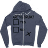 are you drunk check Zipper Hoodie