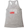 i will love it if we beat them Racerback Tank