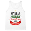 have a merry christmas and a happy new year Tank Top