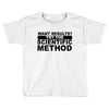 want results Toddler T-shirt