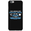 I Love Someone with Prostate Cancer to The Moon and Back to Infinity iPhone 6/6s Case