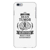 I am a Brain Tumor Survivor - What's Your Superpower? iPhone 6 Plus/6s Plus Case