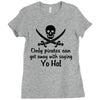 only pirates can get away Ladies Fitted T-Shirt