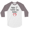 happy 1st father day 3/4 Sleeve Shirt