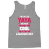 I'm Called Yaya Because.... Tank Top