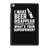 i make beer disappear! iPad Mini 4