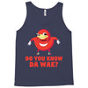 Do You Know Da Wae, THE WAY, DA WAE, Finding Da Wae, Ugandan Knuckles, Tank Top