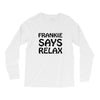 frankie says relax t shirt Long Sleeve Shirts