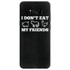 i don't eat my friends Samsung Galaxy S8