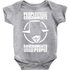 people should not be afraid of their governments Baby Onesie