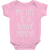 my life is a blonde moment Baby Onesie