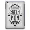 nevertheless she persisted super mom iPad Mini