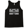 she wants the d Tank Top