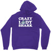 crazy lady shark Unisex Hoodie