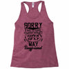 This Girl Is Taken By A Super Sexy May Boyfriend Racerback Tank