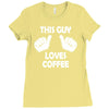 this guy loves coffee Ladies Fitted T-Shirt
