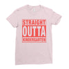 straight outta kindergarten Ladies Fitted T-Shirt