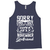 This Guy Is Taken By A Super Sexy November Girlfriend Tank Top