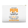 I'm Called Papa Because I'm Way Too Cool To Be Called Grandfather Accessory Pouches