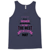 All Women Created Equal But The Best Born In May Tank Top
