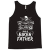 You Cant Scare Me I am Biker Father Tank Top