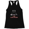 i am your father   mens funny Racerback Tank