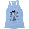 queens are born in february (2) Racerback Tank
