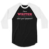 i'm a writer what's your superpower 3/4 Sleeve Shirt