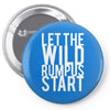 let the wild rumpus Pin-back button