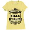 Made In 1944 And Still Awesome Ladies Fitted T-Shirt