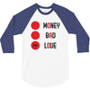 money bad love 3/4 Sleeve Shirt