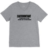 i am an accountant t shirt funny profession shirt tee gift for account V-Neck Tee
