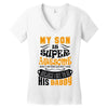 My Son Is Super Awesome His Daddy Women's V-Neck T-Shirt