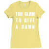 too glam to give a damn Ladies Fitted T-Shirt