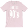 born in 90s T-Shirt