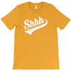 shhh nobody cares T-Shirt