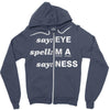 say eye Zipper Hoodie