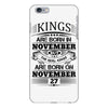 Real Kings Are Born On November 27 iPhone 6/6s Plus Case