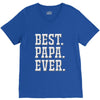 best papa ever V-Neck Tee