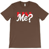 YOU WANT KISS ME T-Shirt